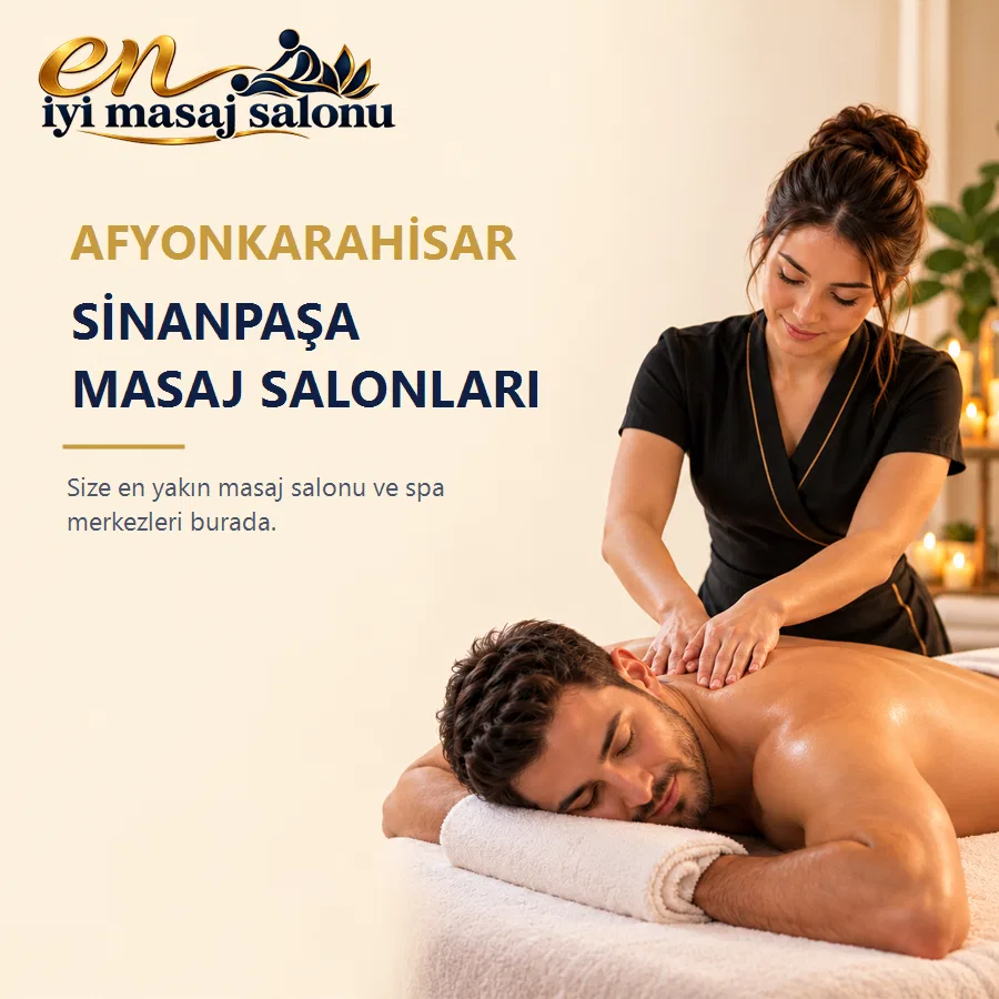 Sinanpaşa masaj salonları