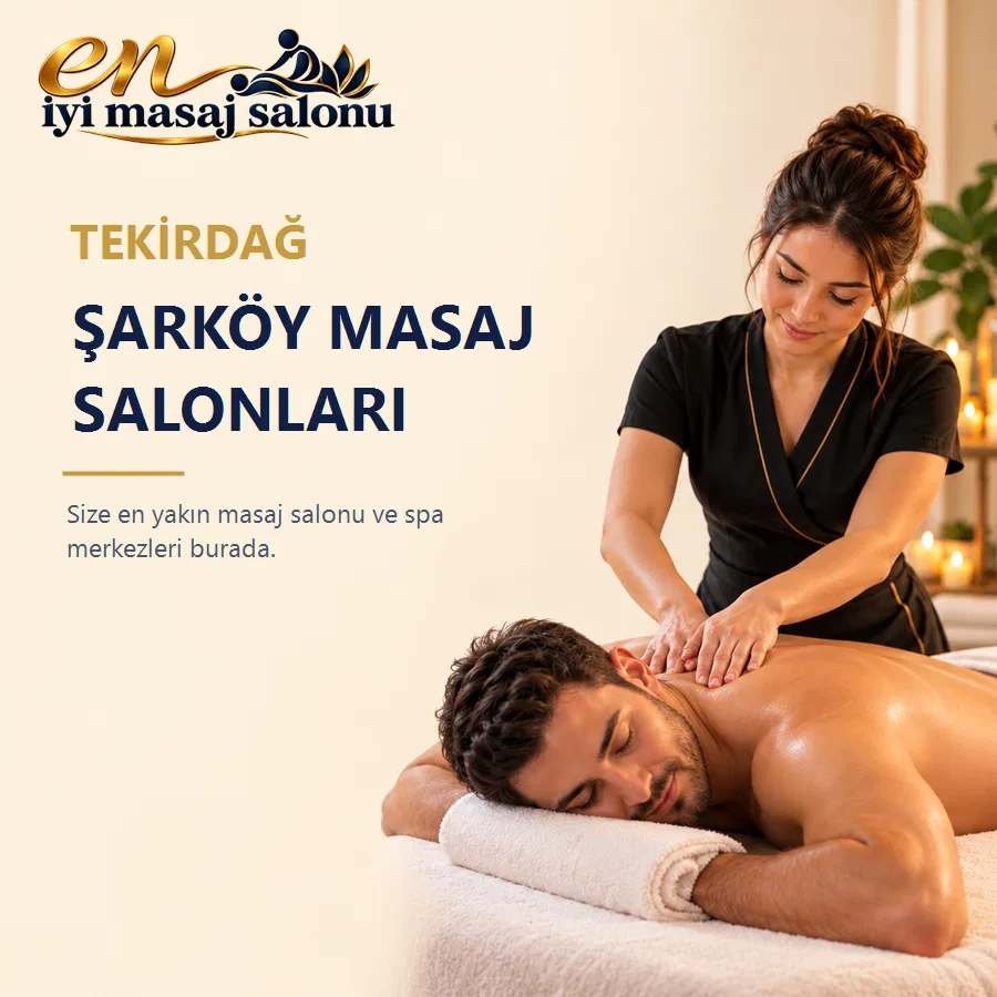 Şarköy masaj salonları