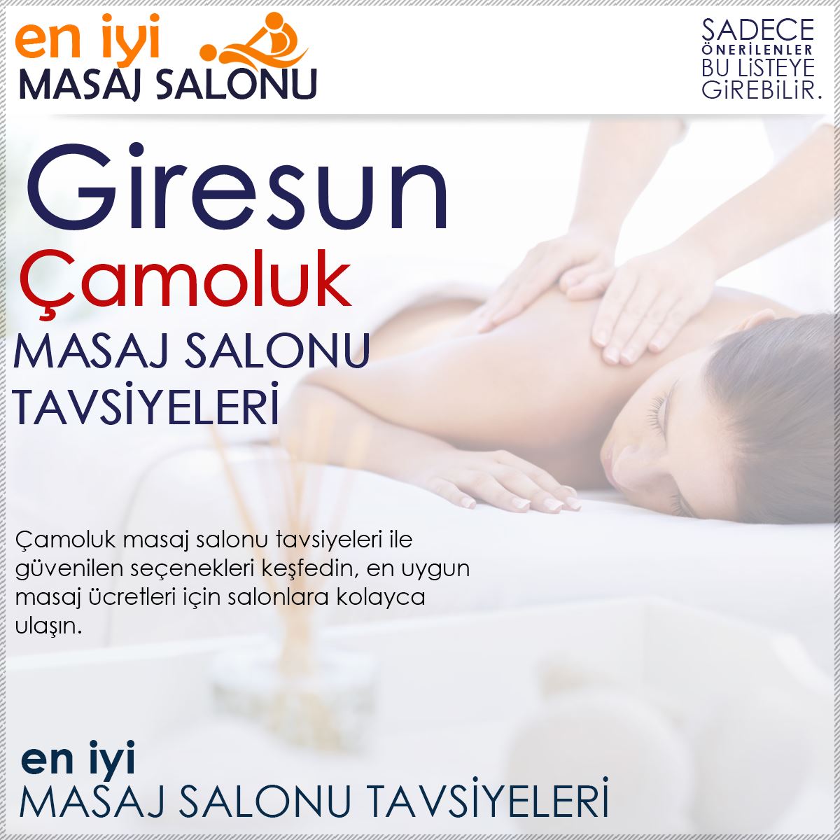 Çamoluk Masaj Salonu Tavsiyeleri
