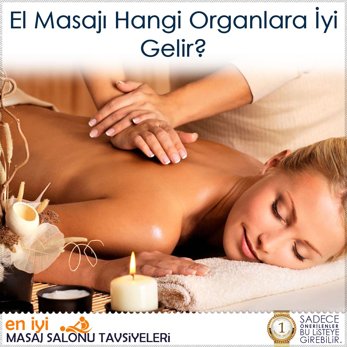 El Masajı Hangi Organlara İyi Gelir?