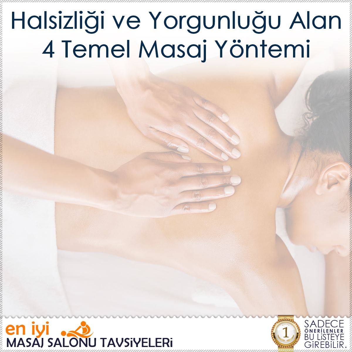 Halsizliği ve Yorgunluğu Alan 4 Temel Masaj Yöntemi : Kapak Görseli