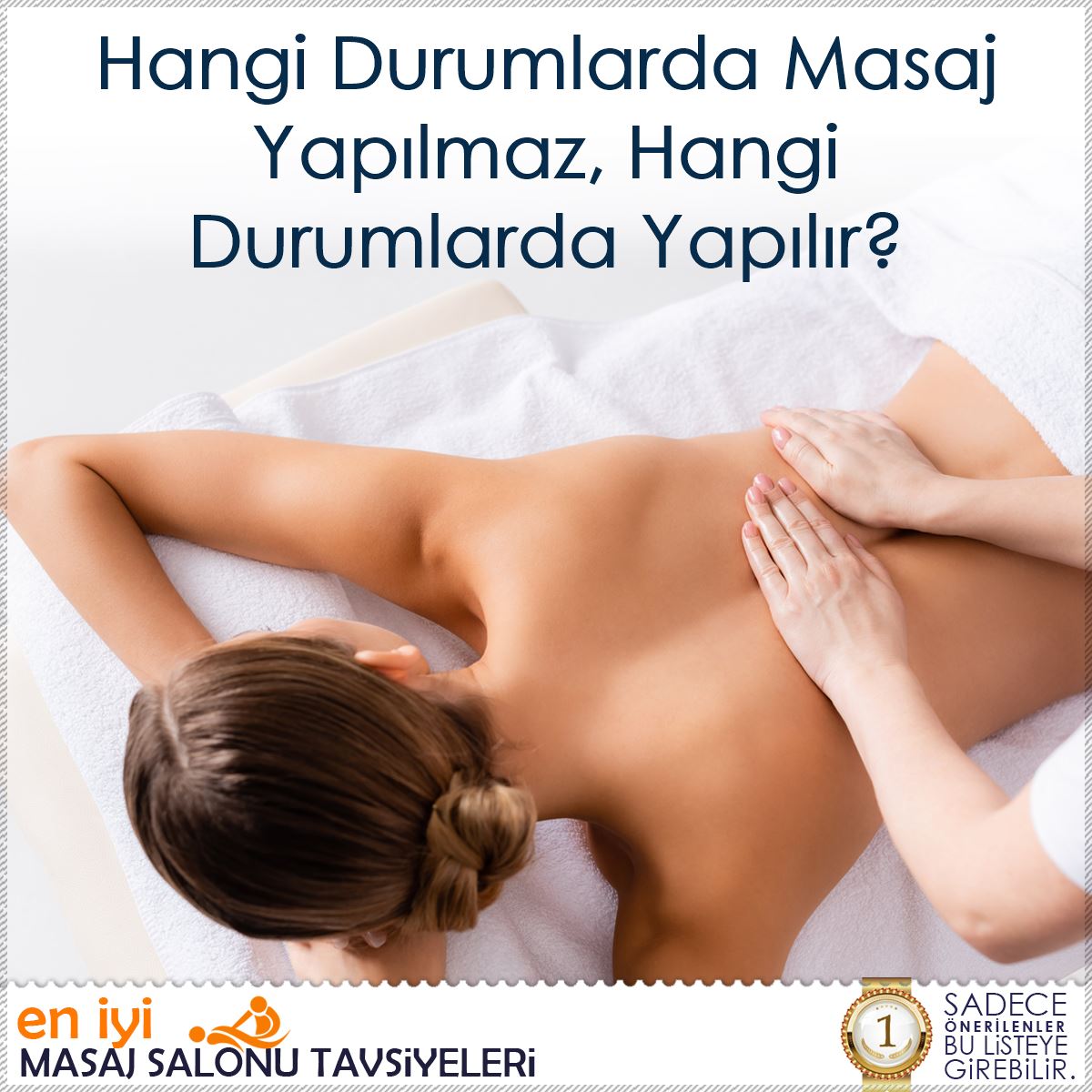 Hangi Durumlarda Masaj Yapılmaz, Hangi Durumlarda Yapılır? : Kapak Görseli