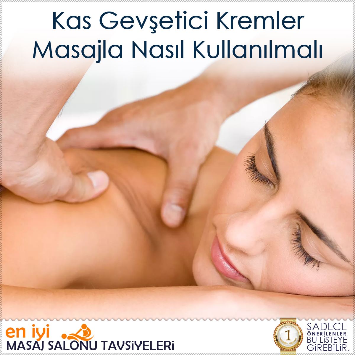 Kas Gevşetici Kremler Masajla Nasıl Kullanılmalı : Kapak Görseli