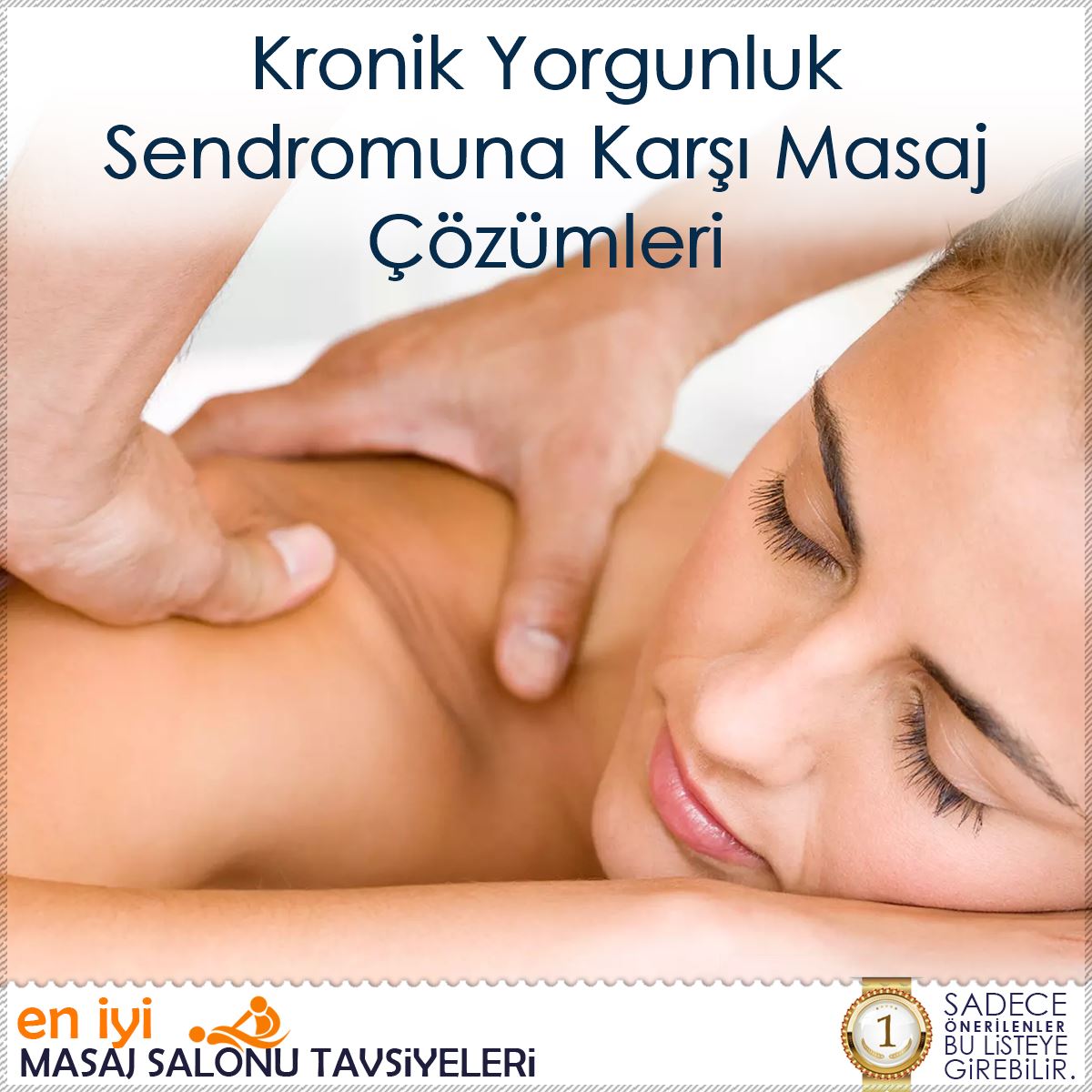 Kronik Yorgunluk Sendromuna Karşı Masaj Çözümleri : Kapak Görseli