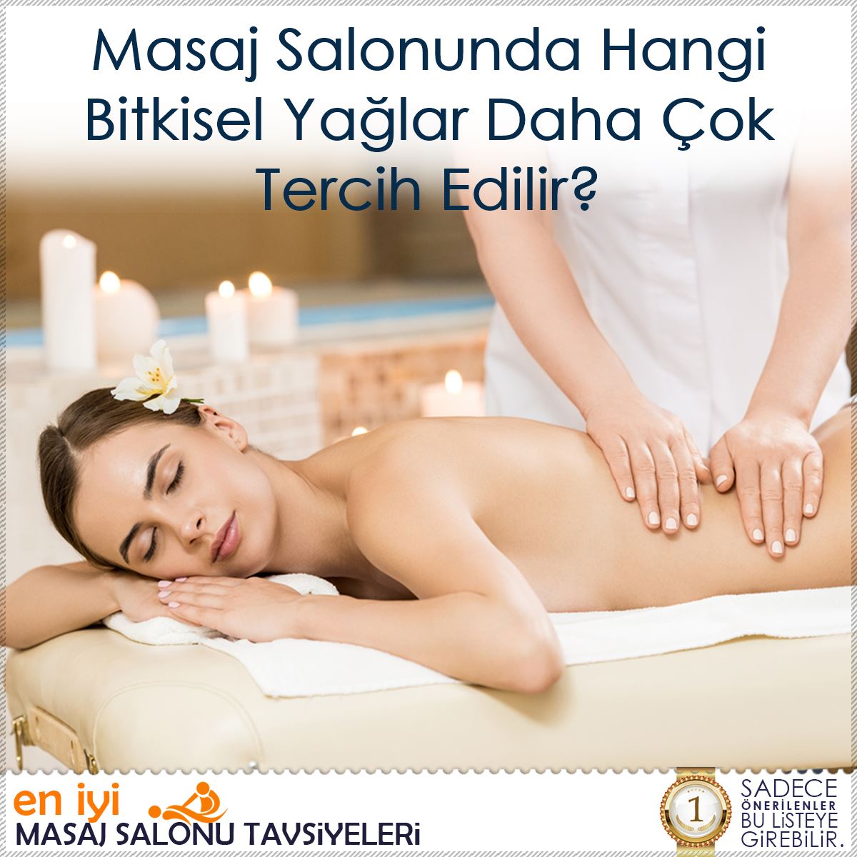 Masaj Salonunda Hangi Bitkisel Yağlar Daha Çok Tercih Edilir? : Kapak Görseli