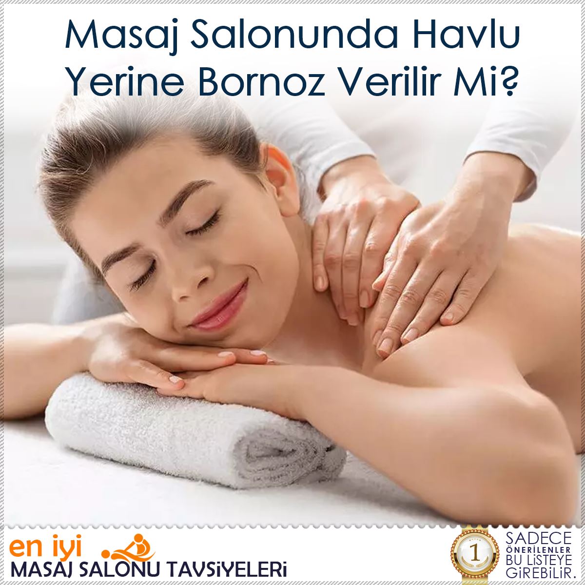 Masaj Salonunda Havlu Yerine Bornoz Verilir Mi? : Kapak Görseli