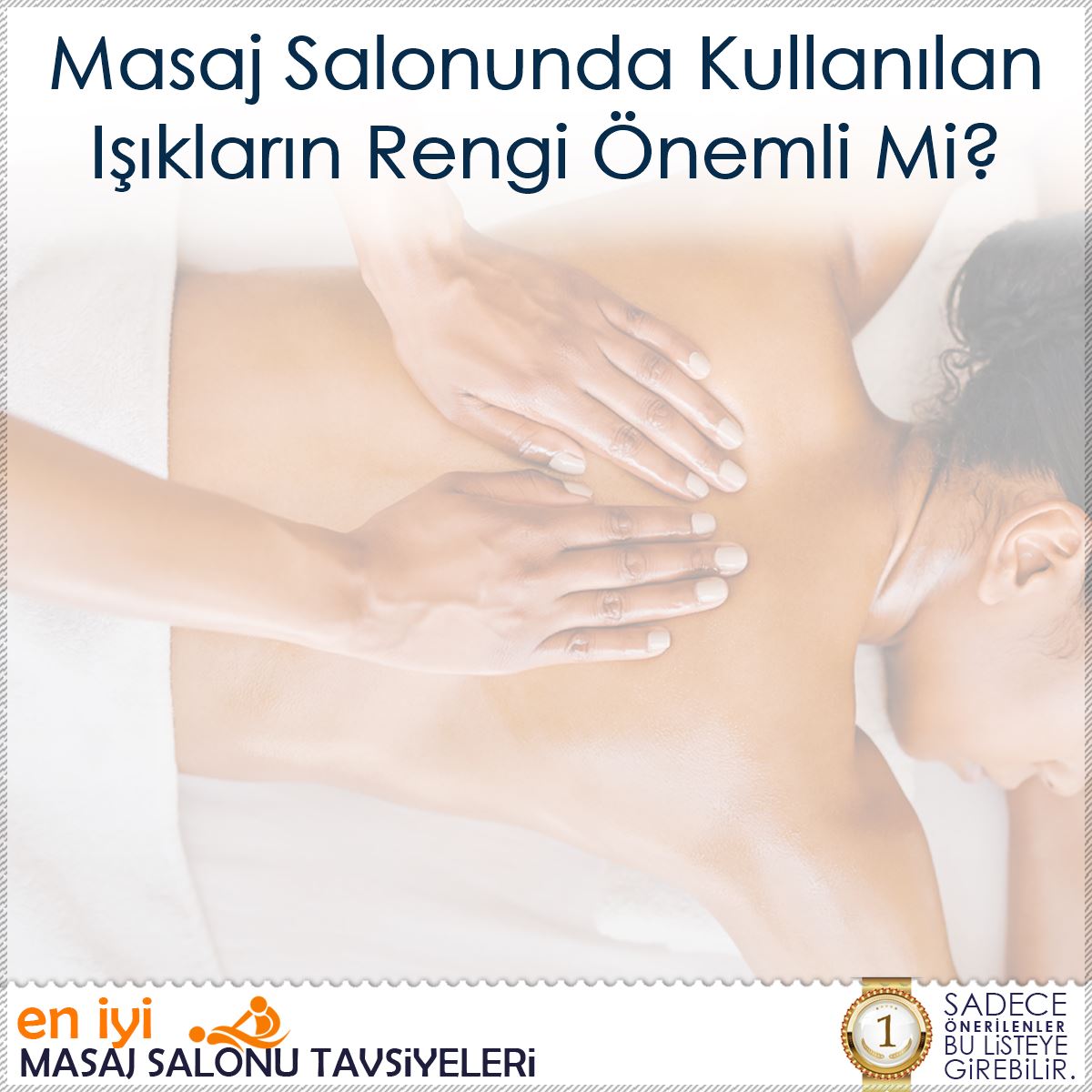 Masaj Salonunda Kullanılan Işıkların Rengi Önemli Mi?