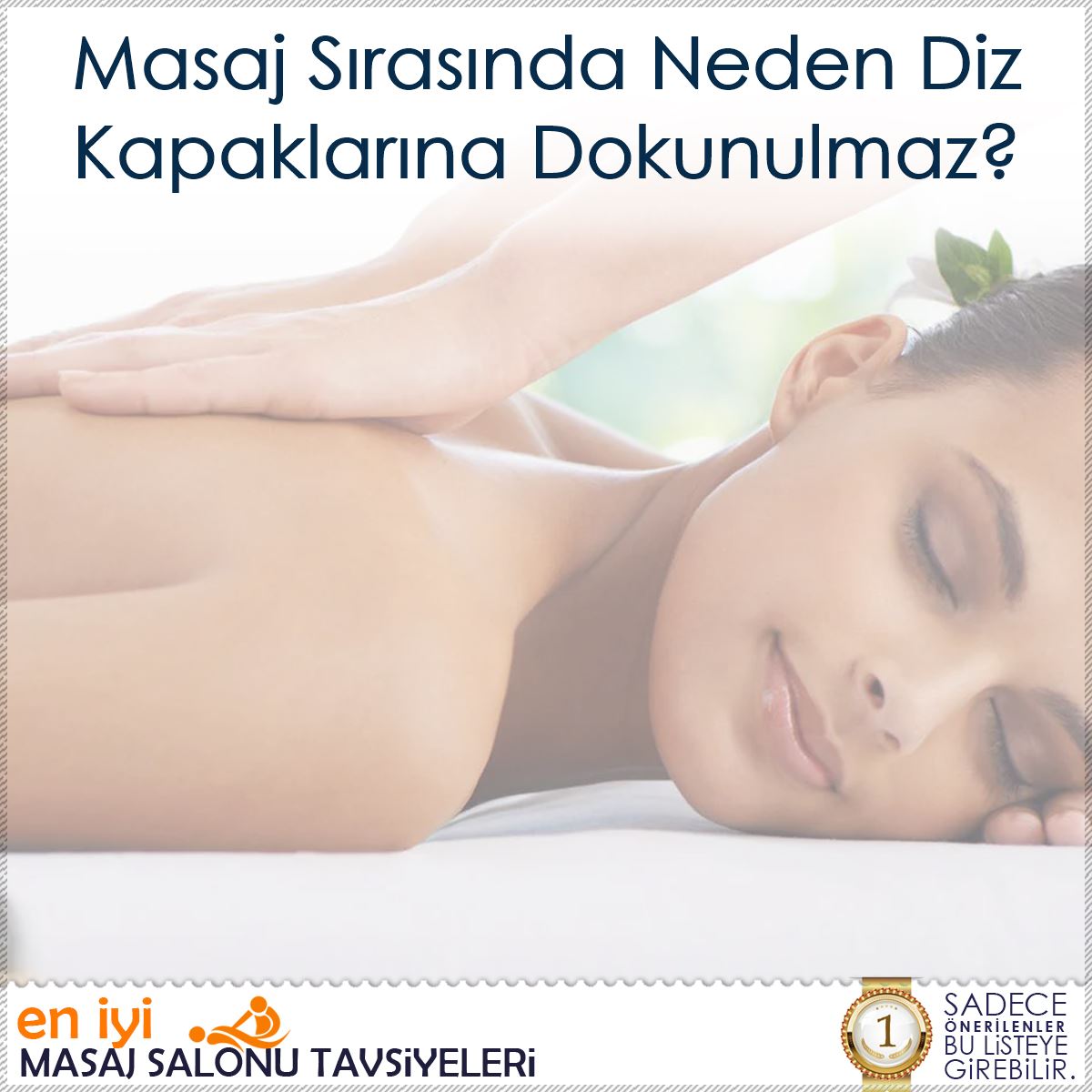 Masaj Sırasında Neden Diz Kapaklarına Dokunulmaz?