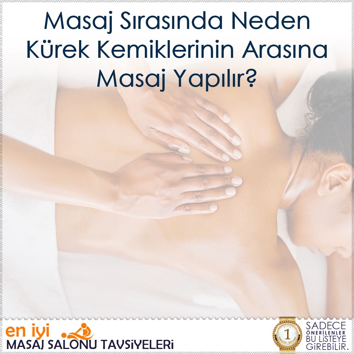 Masaj Sırasında Neden Kürek Kemiklerinin Arasına Masaj Yapılır?