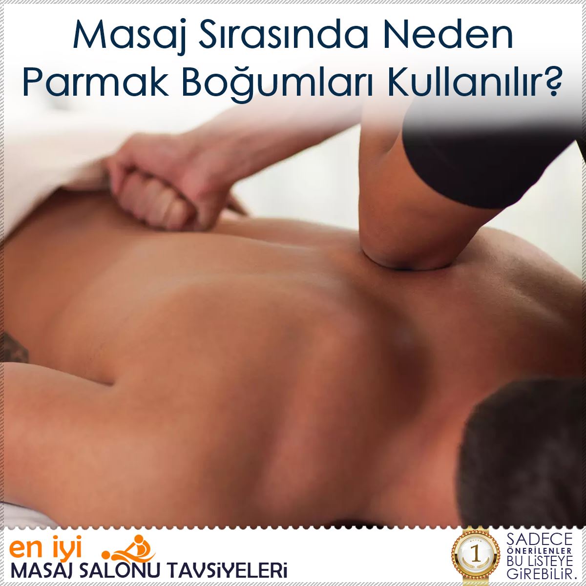 Masaj Sırasında Neden Parmak Boğumları Kullanılır?