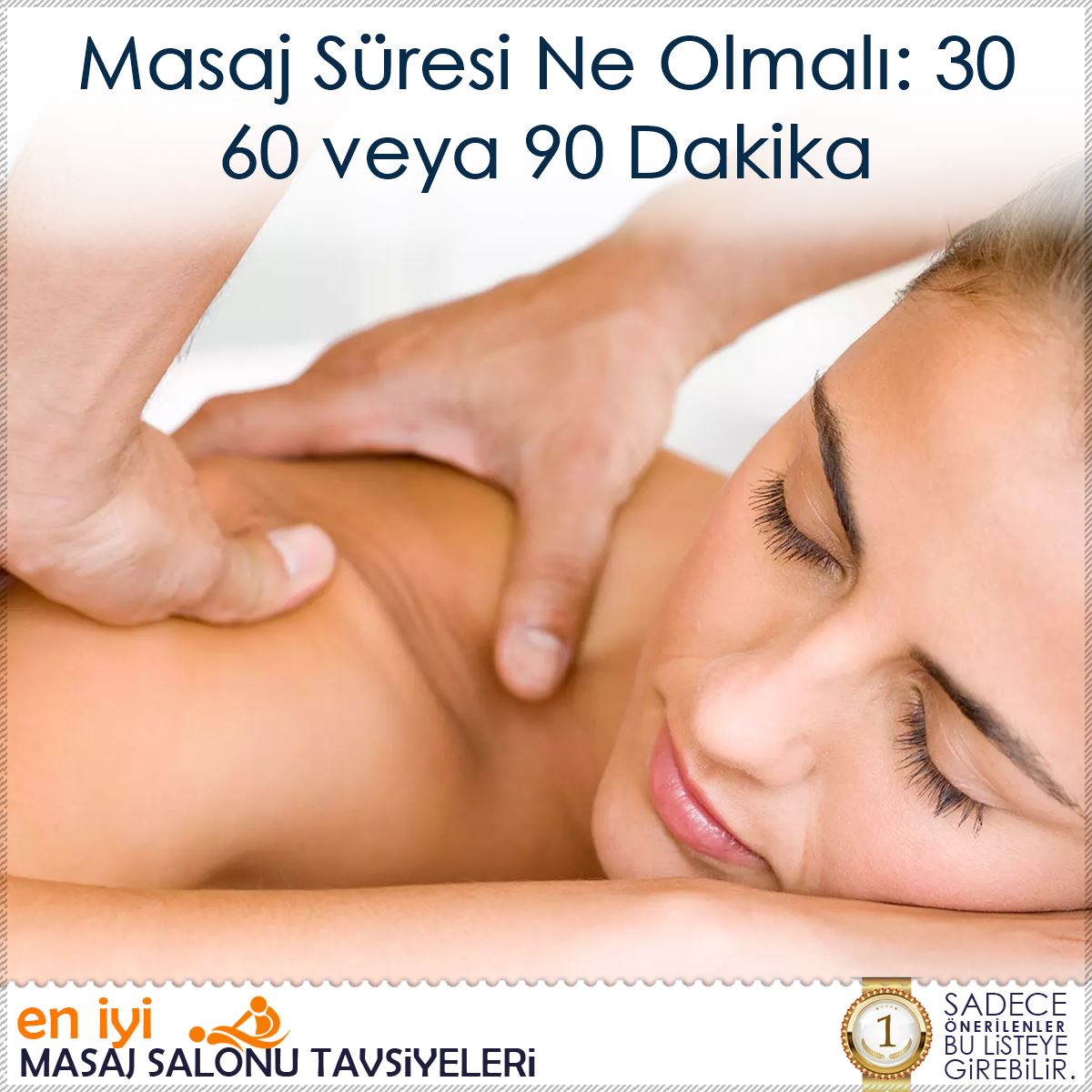 Masaj Süresi Ne Olmalı: 30 60 veya 90 Dakika : Kapak Görseli
