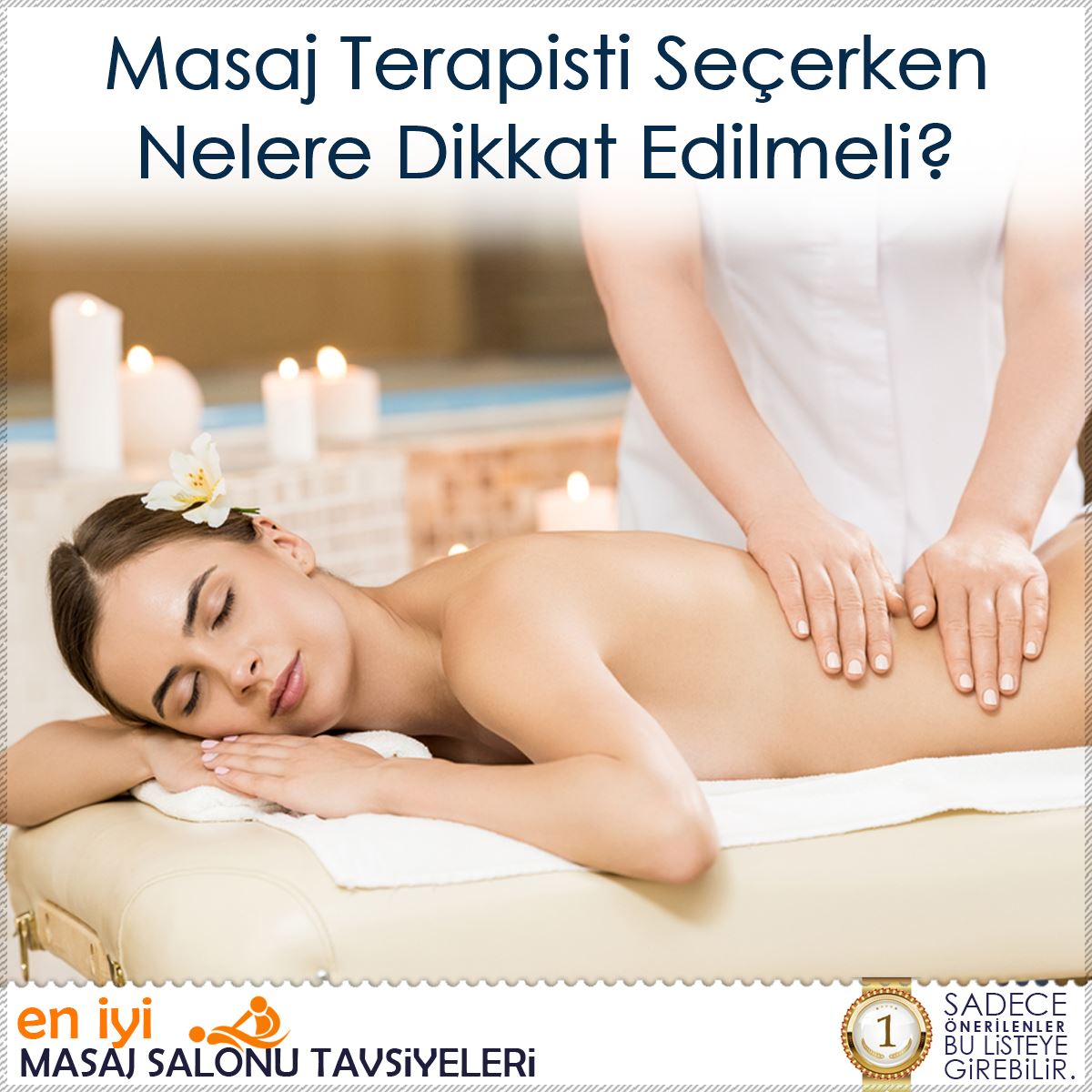 Masaj Terapisti Seçerken Nelere Dikkat Edilmeli?