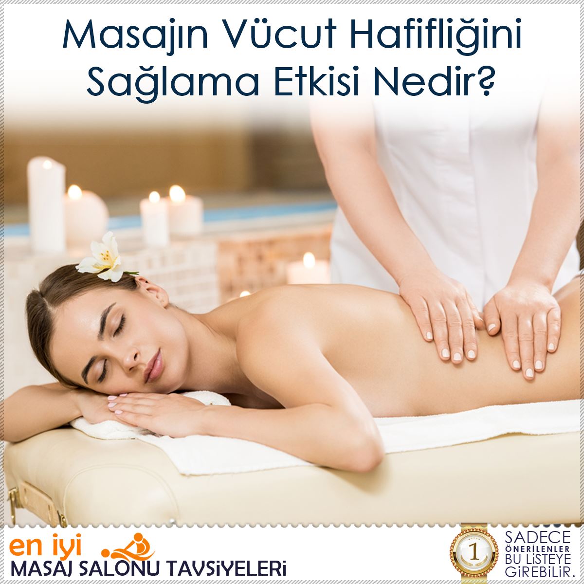 Masajın Vücut Hafifliğini Sağlama Etkisi Nedir?