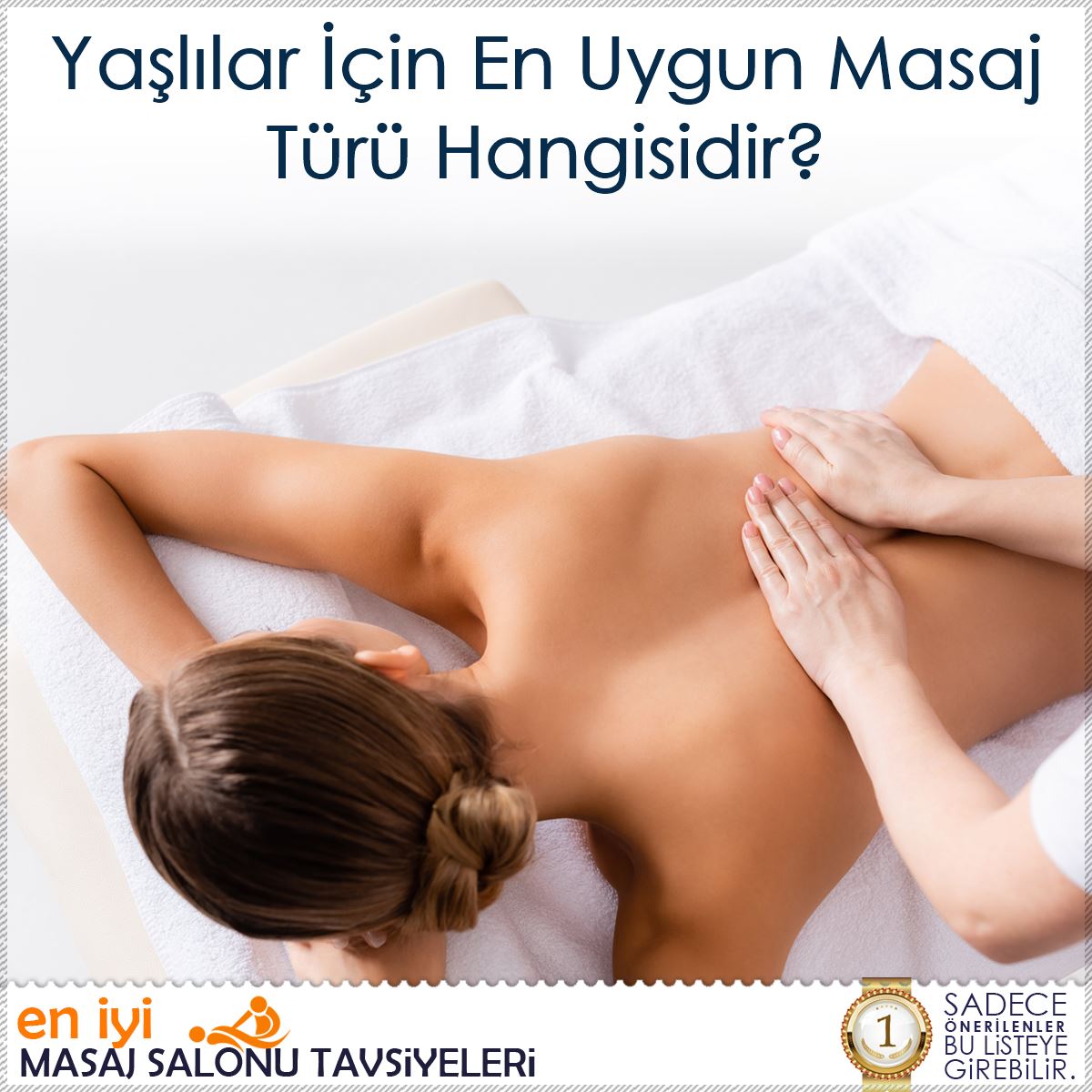 Yaşlılar İçin En Uygun Masaj Türü Hangisidir?
